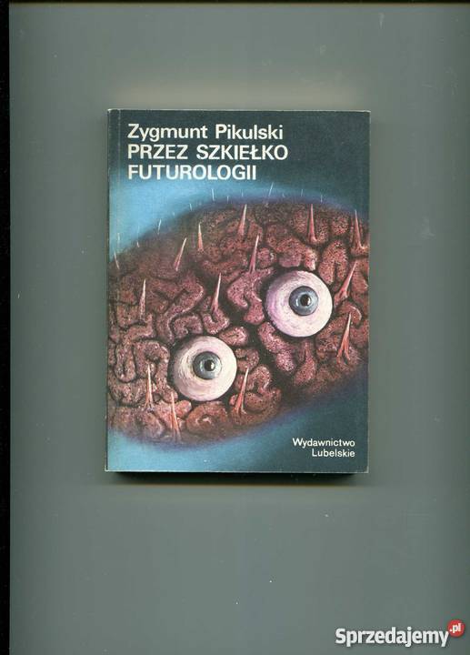 Pikulski Z szkiełko futurologii Książki i Podręczniki Szczecin sprzedam