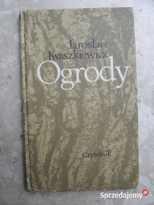 Ogrody - Jarosław Iwaszkiewicz