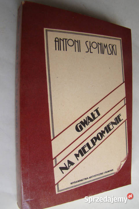 Gwałt na Melpomenie - Antoni Słonimski - felietony teatralne