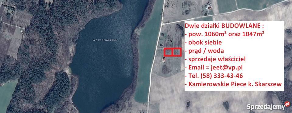 DWIE DZIAŁKI BUDOWLANE KAMIEROWSKIE PIECE jez K pomorskie Skarszewy