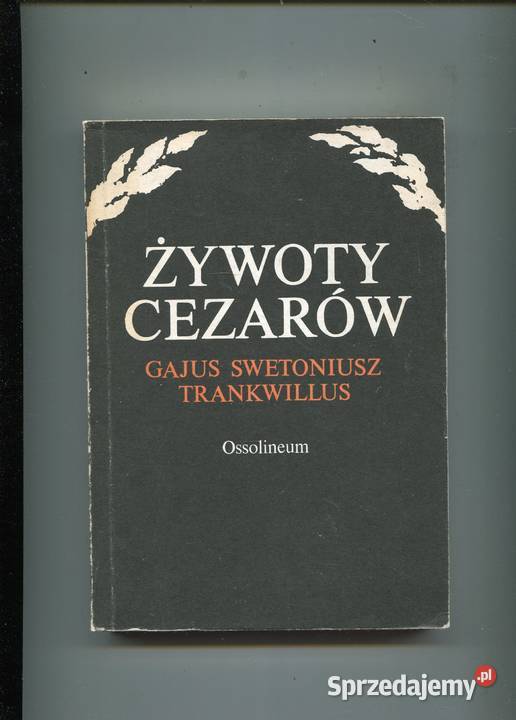 Żywoty Cezarów Swetoniusz zachodniopomorskie Szczecin