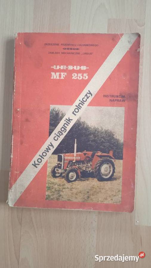 Instrukcja napraw pełna wersja MF 255 Ursus 3512 Lublin