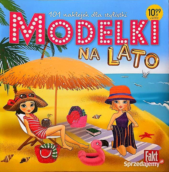 MODELKI NA LATO 101 naklejek stylistki Fakt Książki dla dzieci