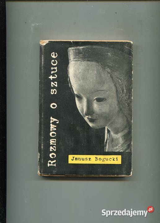 Rozmowy o sztuce Janusz Bogucki twarda z obwolutą Szczecin