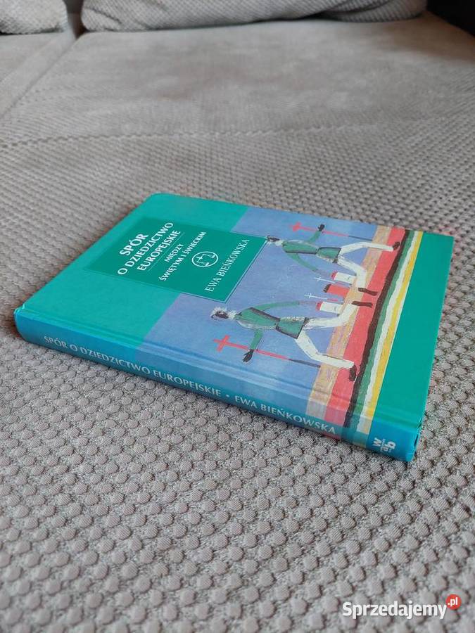 Spór o dziedzictwo europejskie Między świętym i Kraków