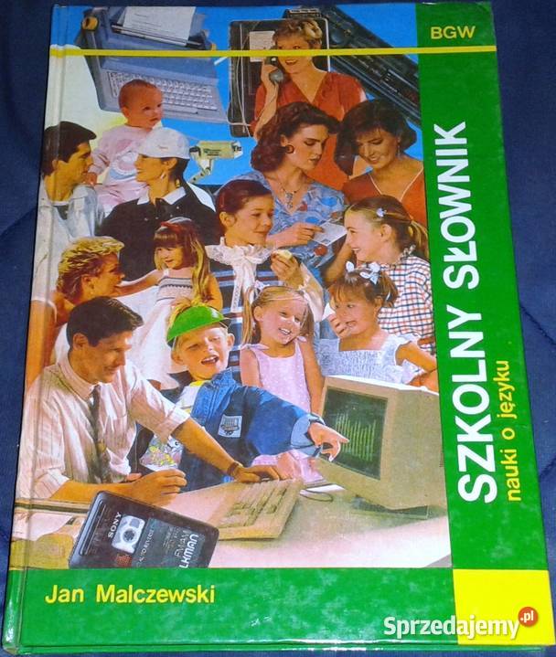 Szkolny słownik terminów o języku Jan Malczewski Rok wydania 1991 Chełm sprzedam