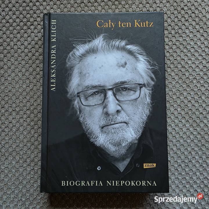 ten Kutz Biografaia niepokorna Aleksandra Klich małopolskie Kraków