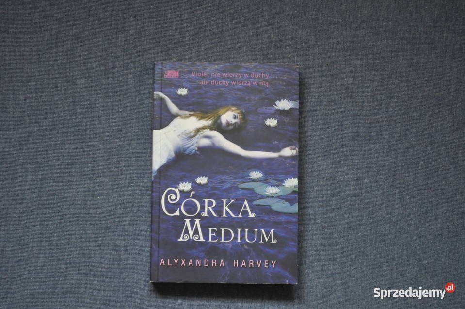 Żądza krwi Córka Medium Alyxandra Harvey Proza i poezja mazowieckie Warszawa