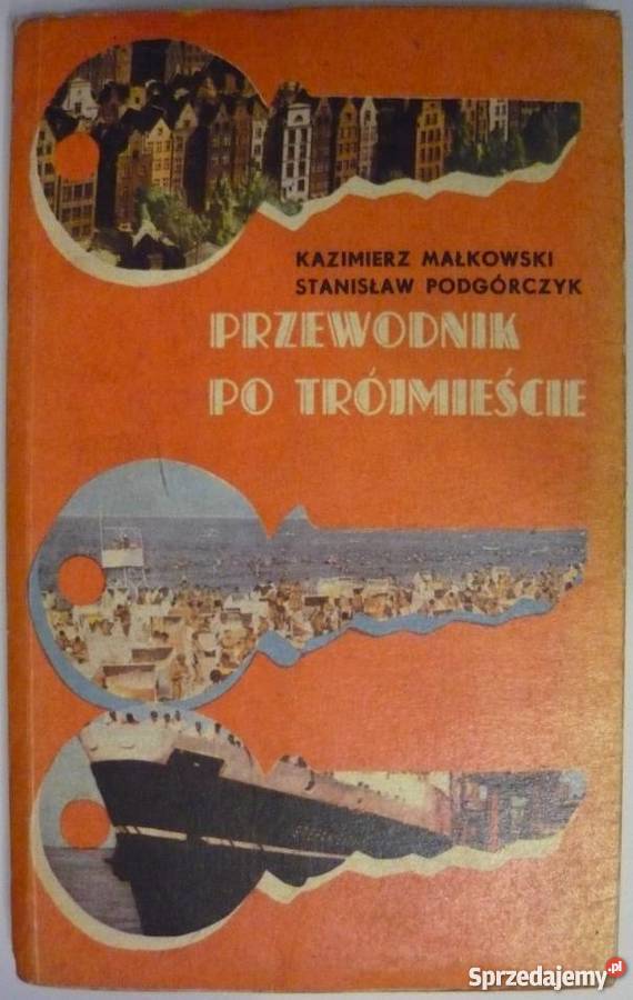 Przewodnik trójmieście Małkowski K Podgórczyk S Chojnice
