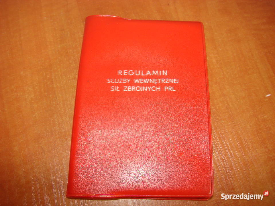 REGULAMIN SŁUŻBY WEWNĘTRZNEJ SIŁ ZBROJNYCH PRL Pruszcz Gdański sprzedam