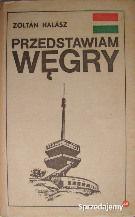Przedstawiam Węgry Zoltan Halasz Limanowa