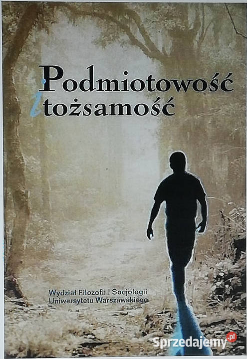 Podmiotowość i tożsamość Książki naukowe i popularnonaukowe Łódź