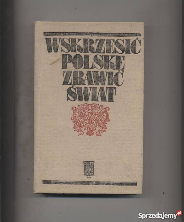 Wskrzesić Polskę zbawić świat Szczecin
