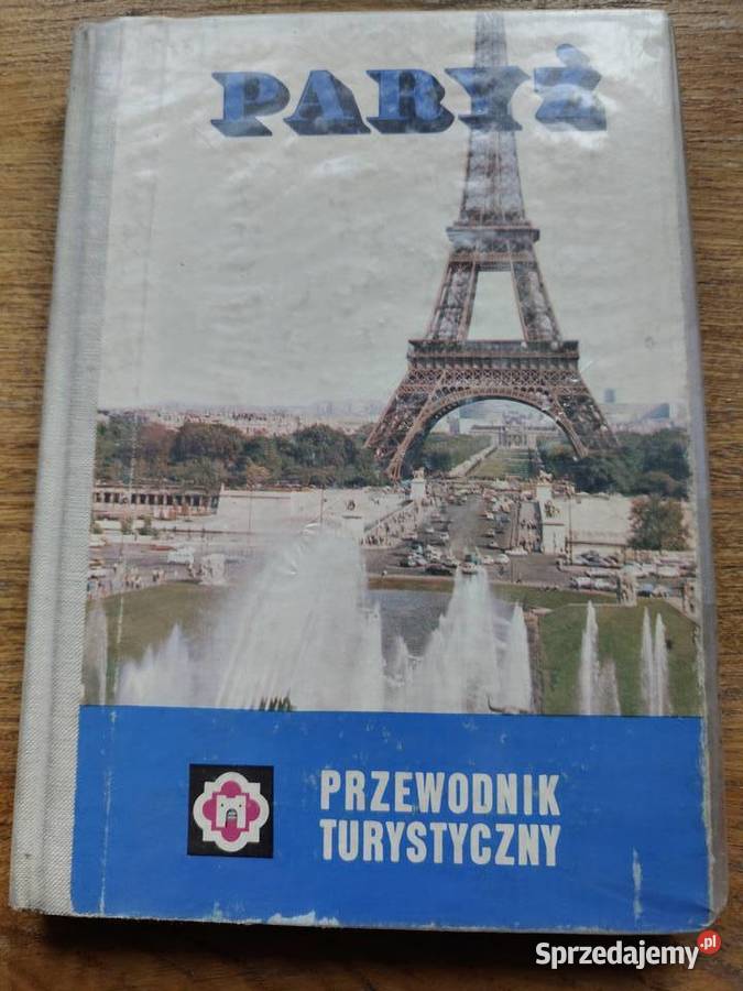 Paryż i Robert Bielecki przewodnik turystyczny twarda małopolskie Kraków