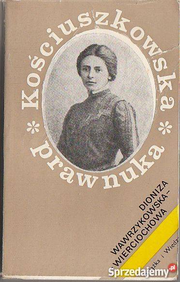 7195 KOŚCIUSZKOWSKA PRAWNUKA DIONIZA małopolskie Czyrna