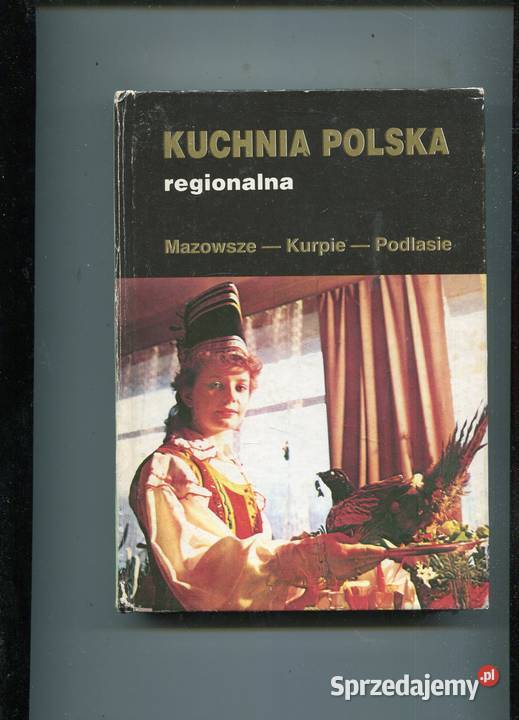 Kuchnia Polska regionalna Mazowsze Kurpie Szczecin