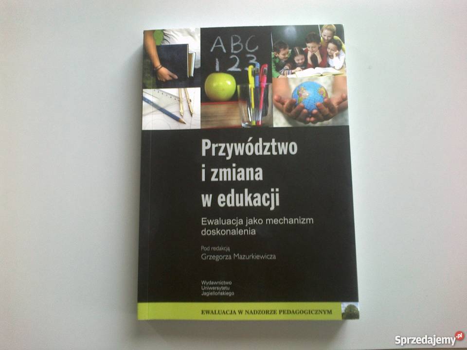 Przywódctwo i zmiana w edukacji GMAZURKIEWICZ Oborniki Śląskie sprzedam