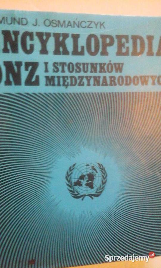 Encyklopedia ONZ i stosunków międzynarodowych Gliwice