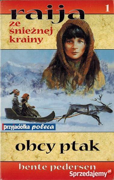 SAGA RAIJA ZE ŚNIEŻNEJ KRAINY T 01 OBCY PTAK Toruń