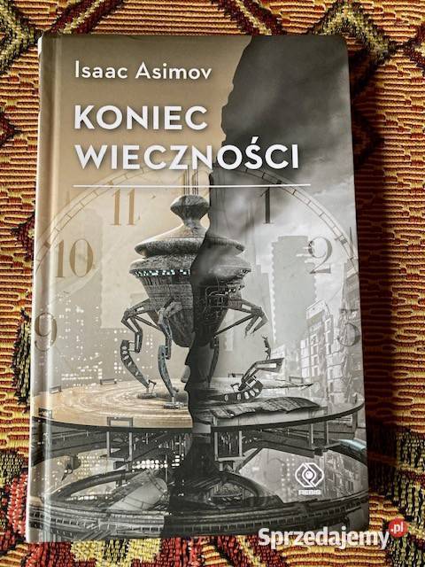 Isaac Asimov Koniec Wieczności Rebis małopolskie Kraków