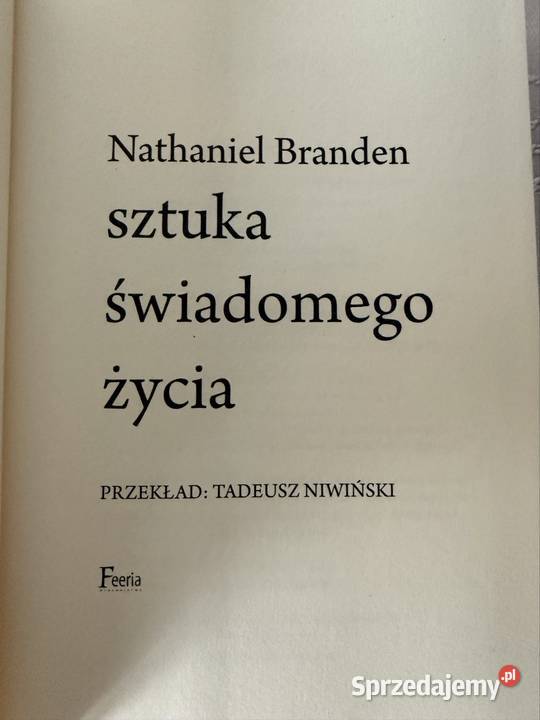 Nathaniel Branden Sztuka świadomego życia Feeria Czerwionka-Leszczyny