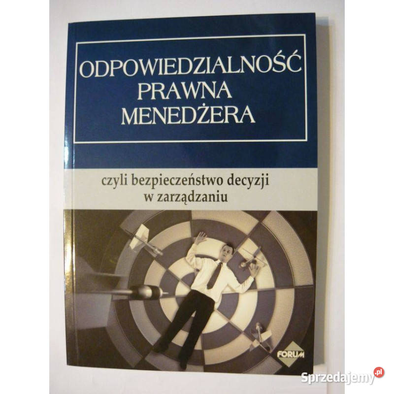 Odpowiedzialność prawna menedżera czyli łódzkie Łódź