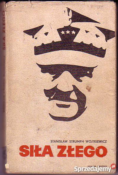8171 SIŁA ZŁEGO STANISŁAW STRUMPH WOJTKIEWICZ małopolskie Czyrna