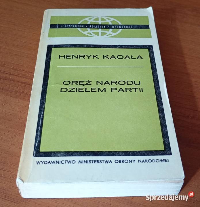 Oręż narodu dziełem partii szkice o roli partii kompendium, repetytorium, opracowanie Podręczniki Gdańsk