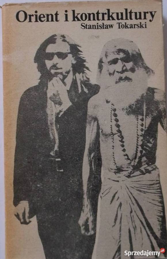 ORIENT I KONTRKULTURY TOKARSKI STANISŁAW Kraków
