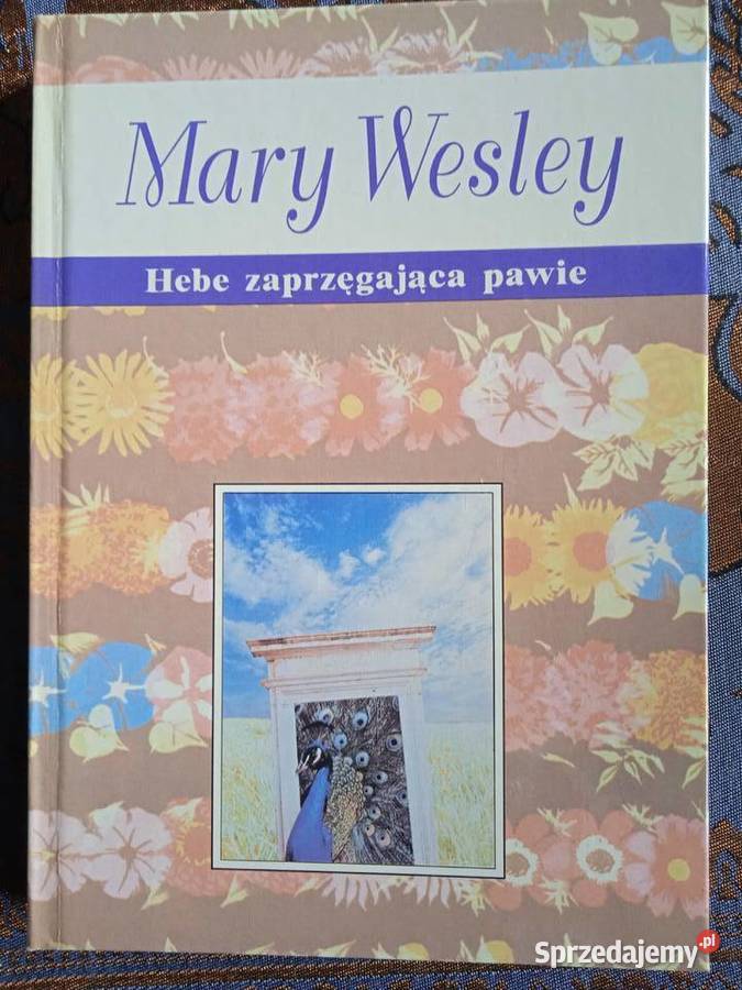 HEBE ZAPRZĘGAJĄCA PAWIE Mary Wesley