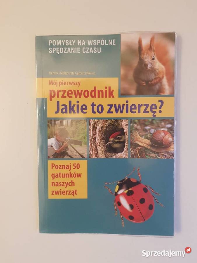 Jakie to zwierzę Mój pierwszy przewodnik sprzedam