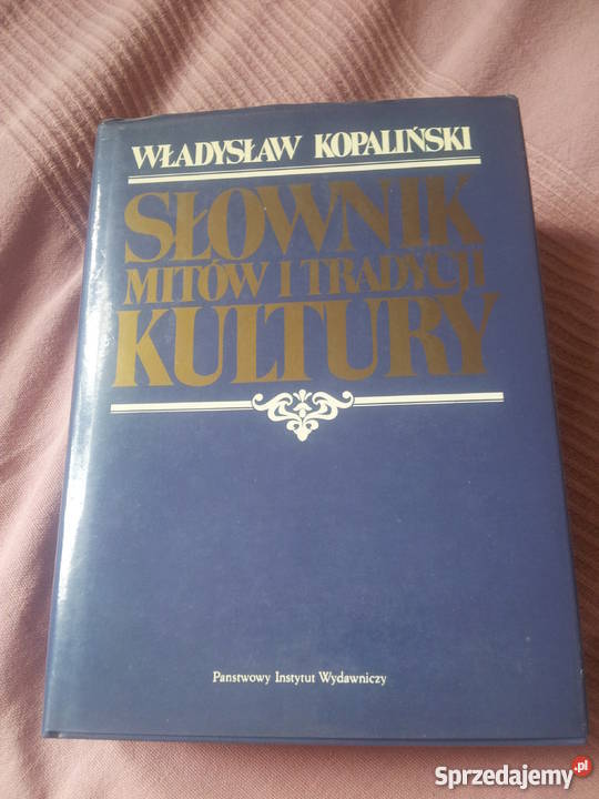 Słownik Mitów I Tradycji Kultury Pdf Słownik mitów i tradycji kultury - Władysław Kopaliński Warszawa