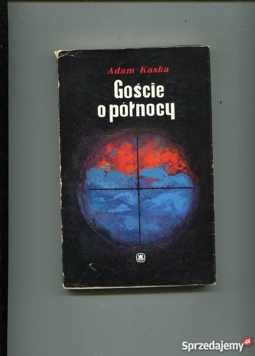 Goście o północy Opowieści zasłyszane Adam Kaska Szczecin sprzedam