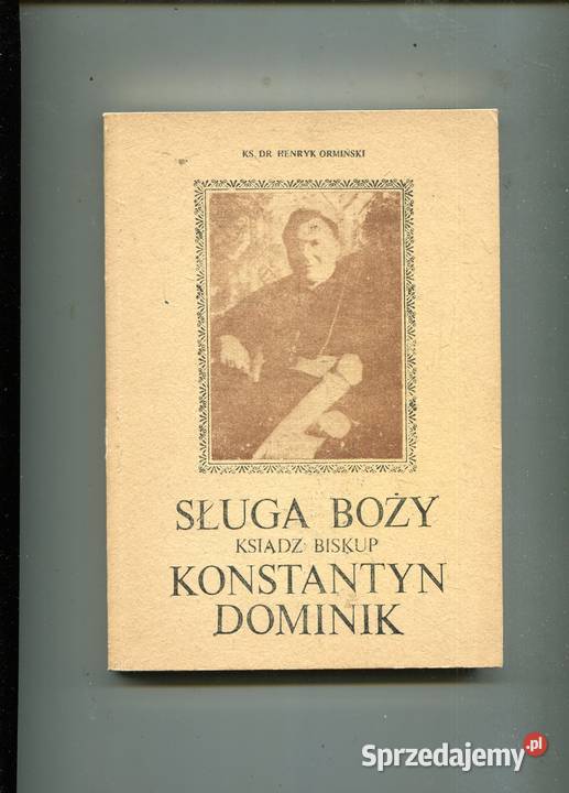 Sługa Boży ksiądz biskup Konstantyn Dominik