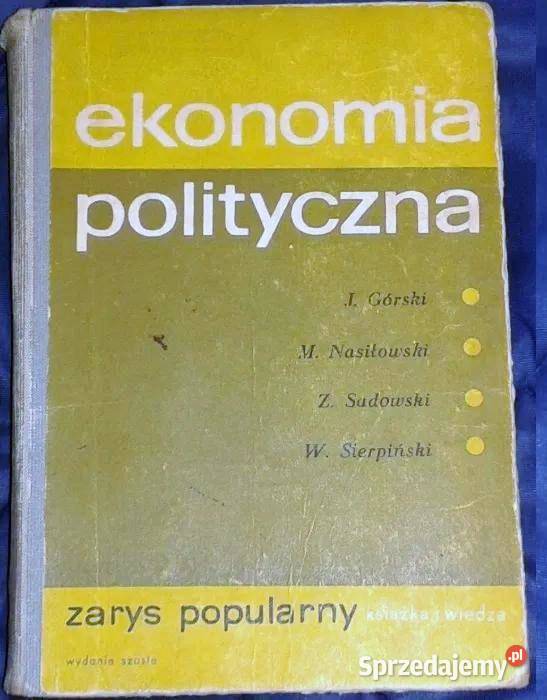 Ekonomia polityczna J Górski M Nasiłkowski Z Chełm sprzedam
