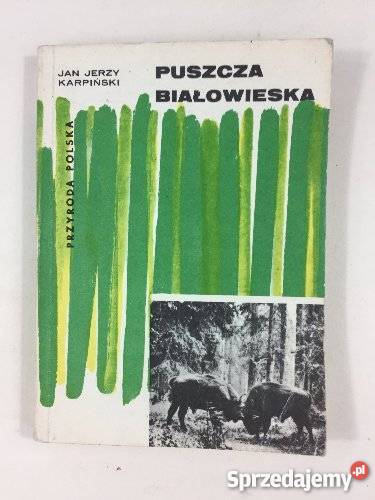 Jan Jerzy Karpiński Puszcza Białowieska fa Goleniów