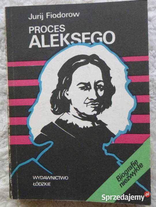 Proces Aleksego Jurij Fiodorow Rok wydania 1987 Warszawa