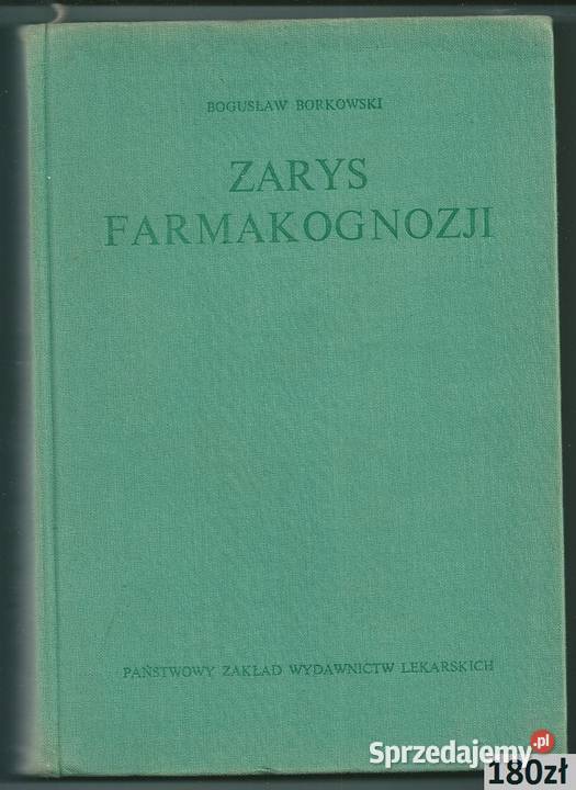 Zarys farmakognozji Borkowski medycyna farmacja Książki naukowe i popularnonaukowe łódzkie Łódź sprzedam