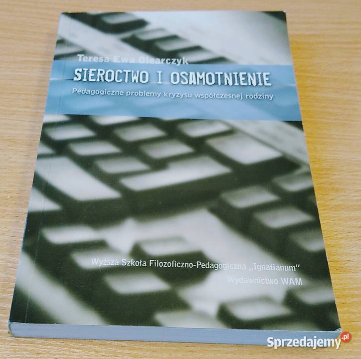 Sieroctwo i osamotnienie pedagogiczne problemy Gdańsk