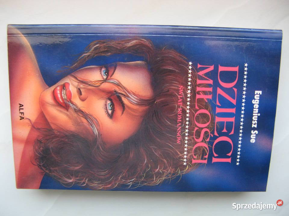 Eugeniusz Sue Dzieci miłości Poznań