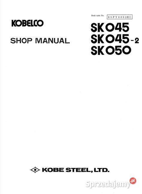 Kobelco SK045 SK0452 SK050 SK2008 SK210LC8 Poradniki, albumy i reportaże Kielce