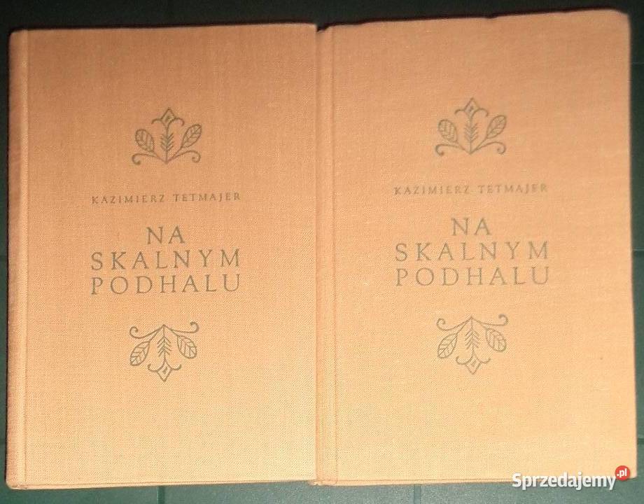Kazimierz Tetmajer Na skalnym Podhalu tom 1 i 2 Rzeszów