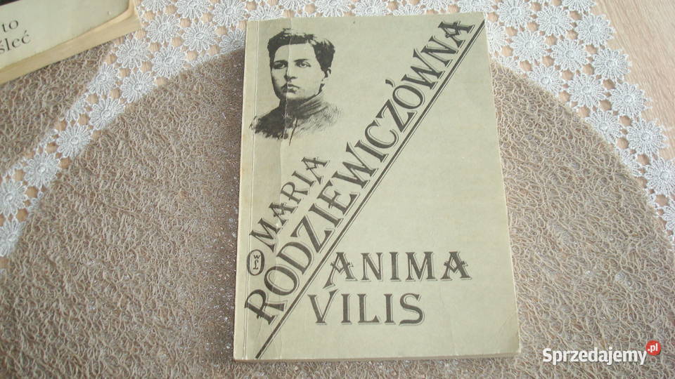 Anima Vilis Rodziewiczówna js Proza i poezja Osięciny sprzedam