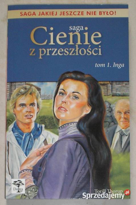 Cienie z przeszłosci Tom 1 Inga Torill Thorup Kraków sprzedam