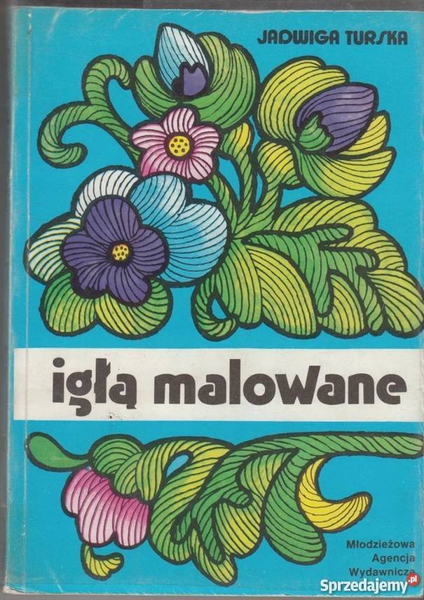 IGŁĄ MALOWANE TURSKA JADWIGA Warszawa