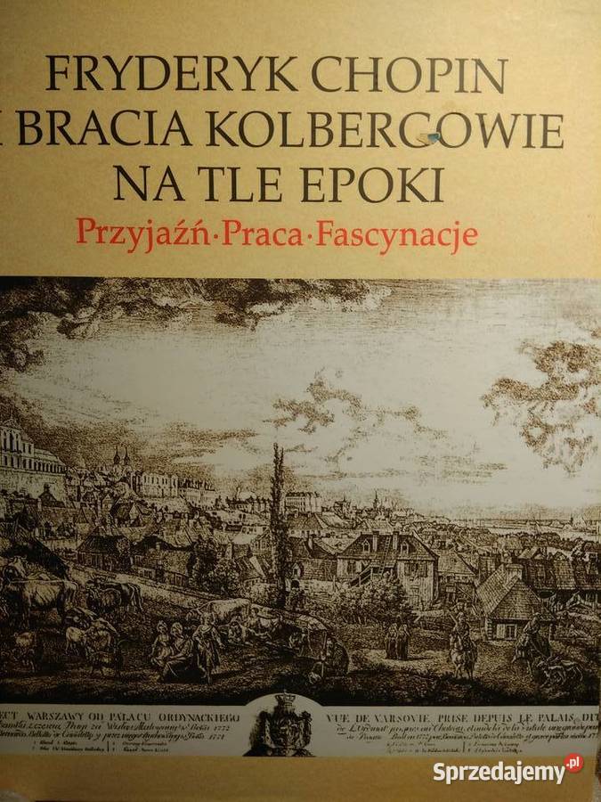 Bracia Kolbergowie na tle epoki książki Bródno mazowieckie Warszawa