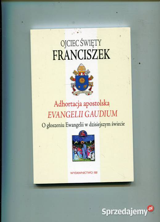 Adhortacja apostolska Evangelii gaudium O Szczecin sprzedam