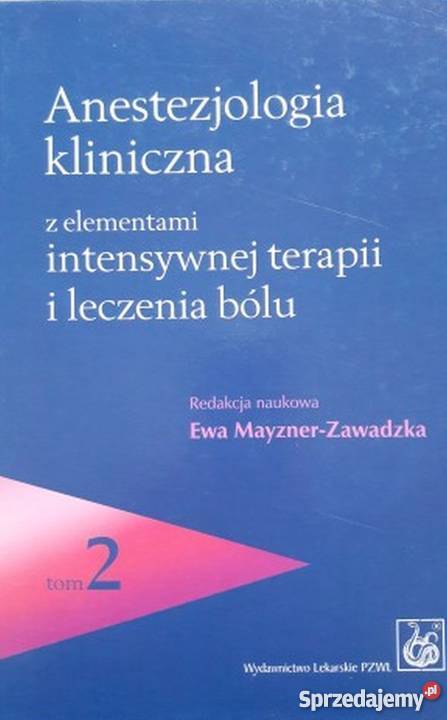Anestezjologia kliniczna z elementami Tom 2 lubuskie