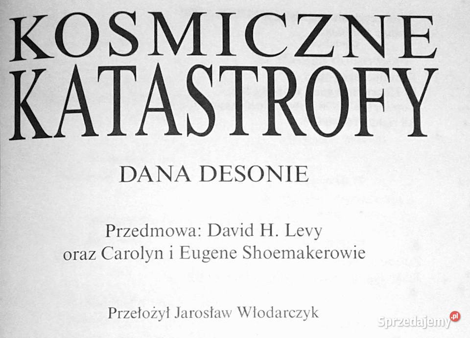 Kosmiczne katastrofy Dana Desonie Chełm