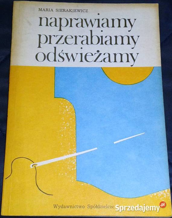 Naprawiamy przerabiamy odświeżamy Maria